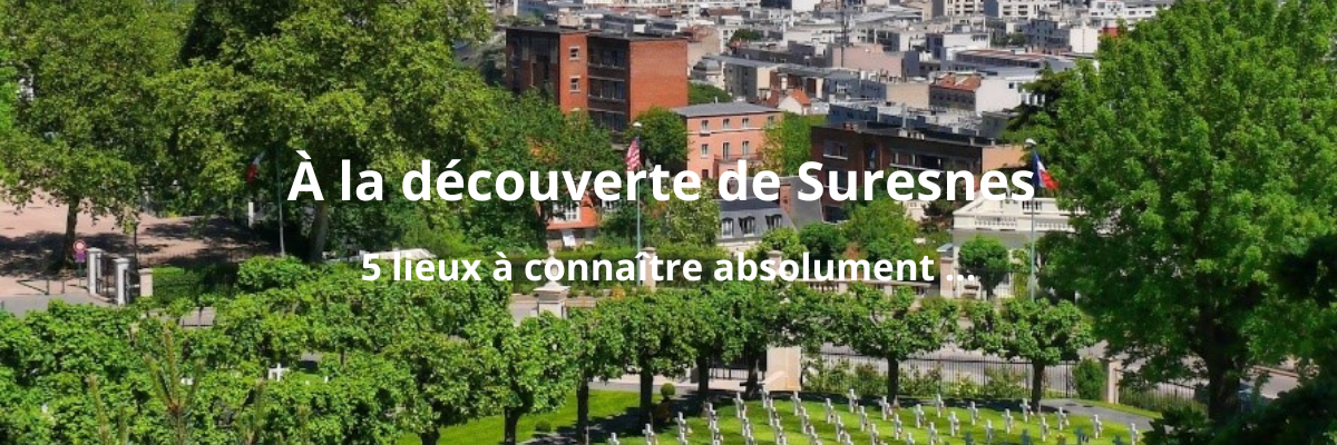 À la découverte de Suresnes : 5 lieux incontournables à connaître